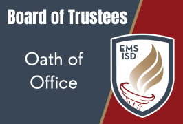 District logo on red and blue background with words EMS ISD board of trustees oath of office